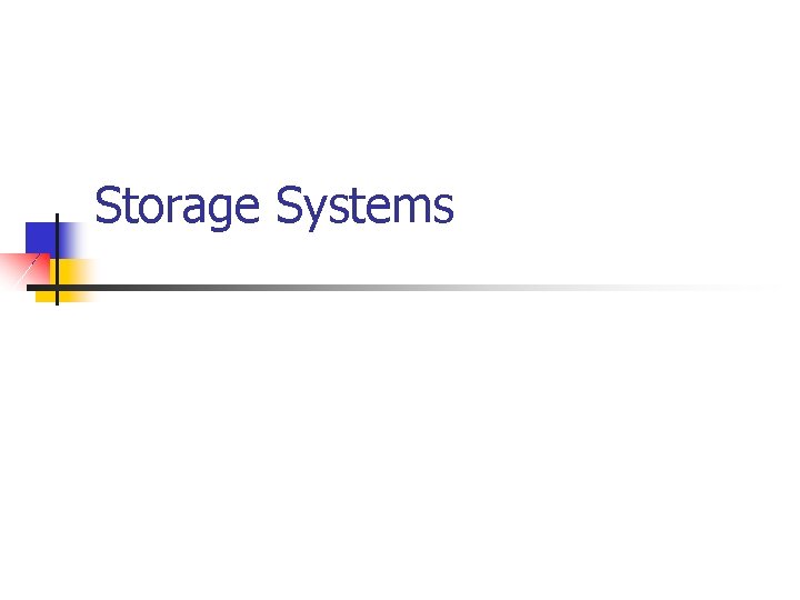 Storage Systems 