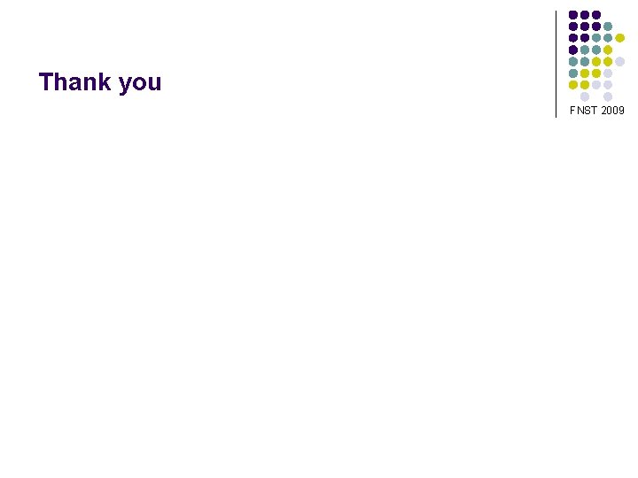 Thank you FNST 2009 