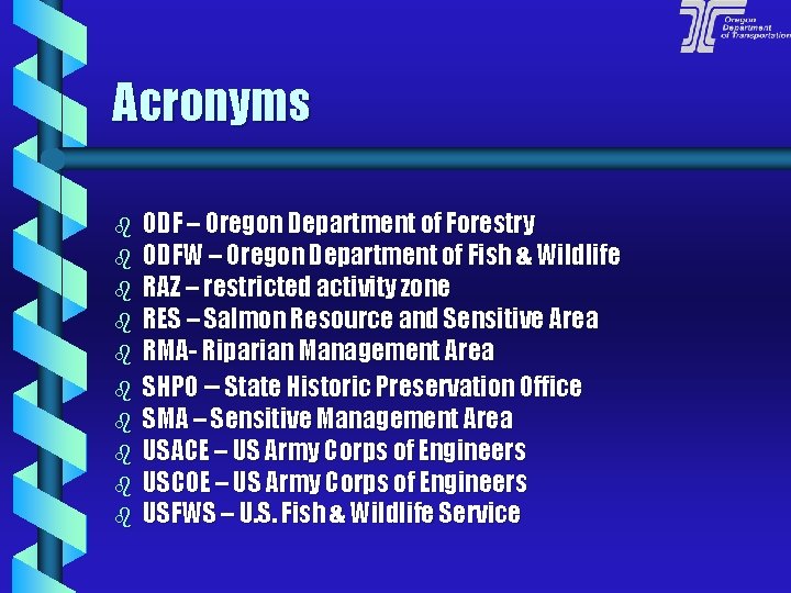 Acronyms b b b b b ODF – Oregon Department of Forestry ODFW –