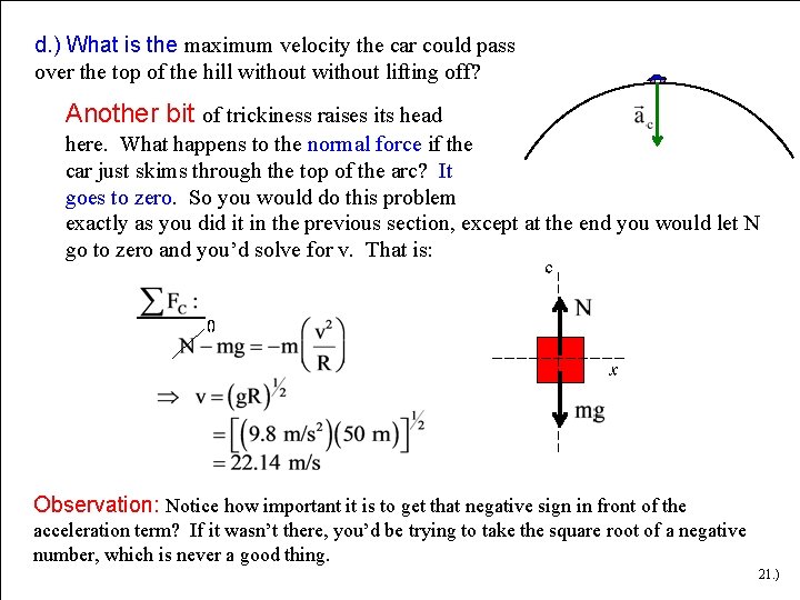 d. ) What is the maximum velocity the car could pass over the top d. ) What is the maximum velocity the car could pass over the top