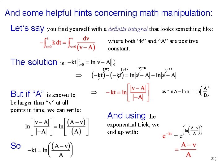 And some helpful hints concerning math manipulation: Let’s say you find yourself with a And some helpful hints concerning math manipulation: Let’s say you find yourself with a