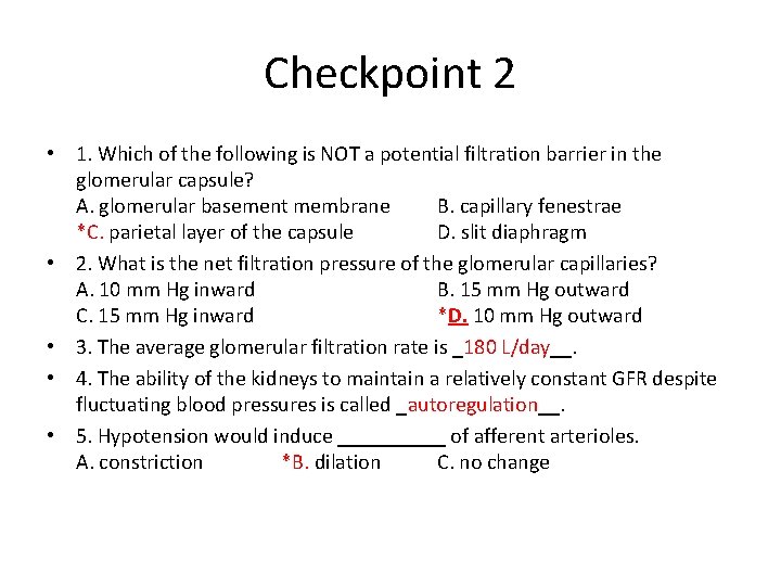 Checkpoint 2 • 1. Which of the following is NOT a potential filtration barrier