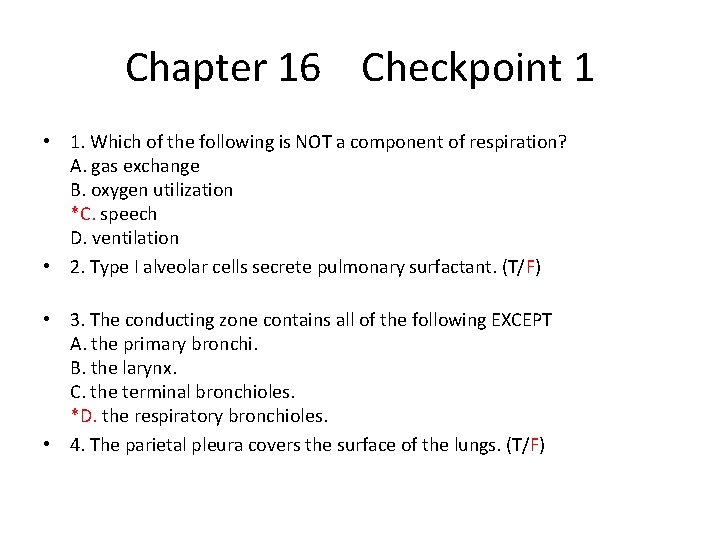 Chapter 16 Checkpoint 1 • 1. Which of the following is NOT a component