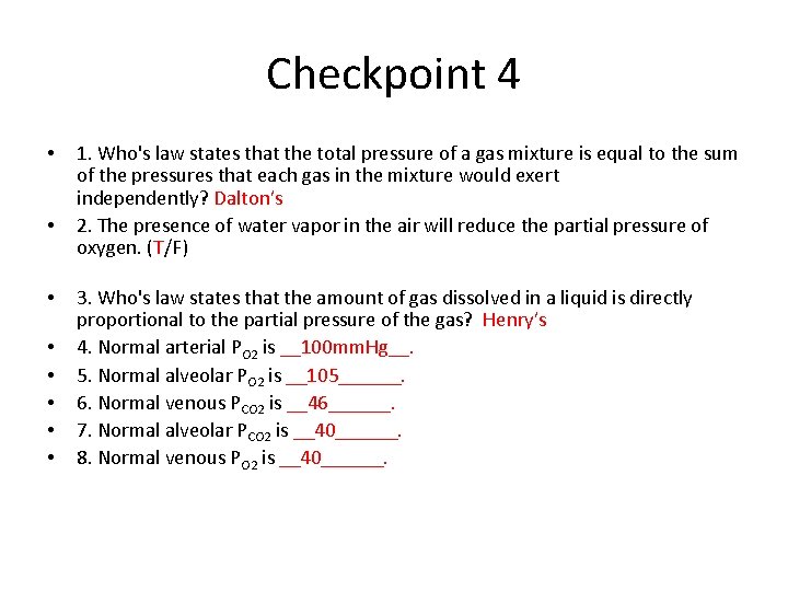 Checkpoint 4 • • 1. Who's law states that the total pressure of a