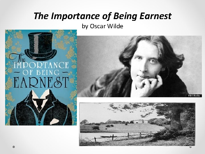 The Importance of Being Earnest by Oscar Wilde 