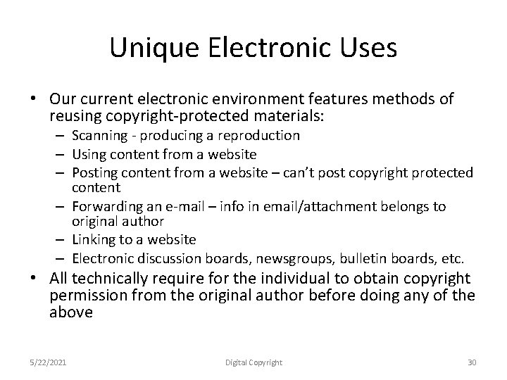 Unique Electronic Uses • Our current electronic environment features methods of reusing copyright-protected materials: