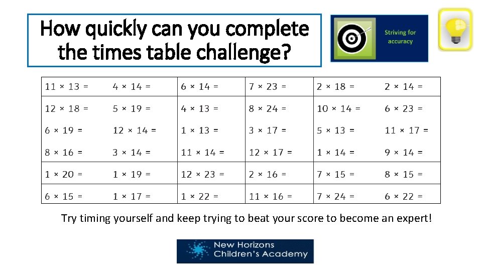 How quickly can you complete the times table challenge? Try timing yourself and keep