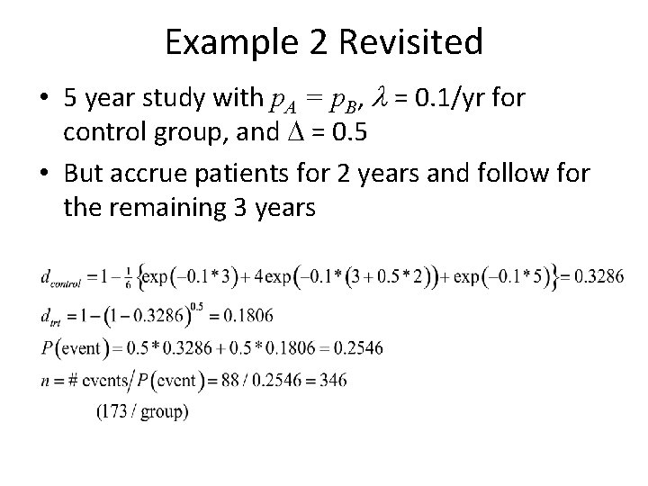 Example 2 Revisited • 5 year study with p. A = p. B, l