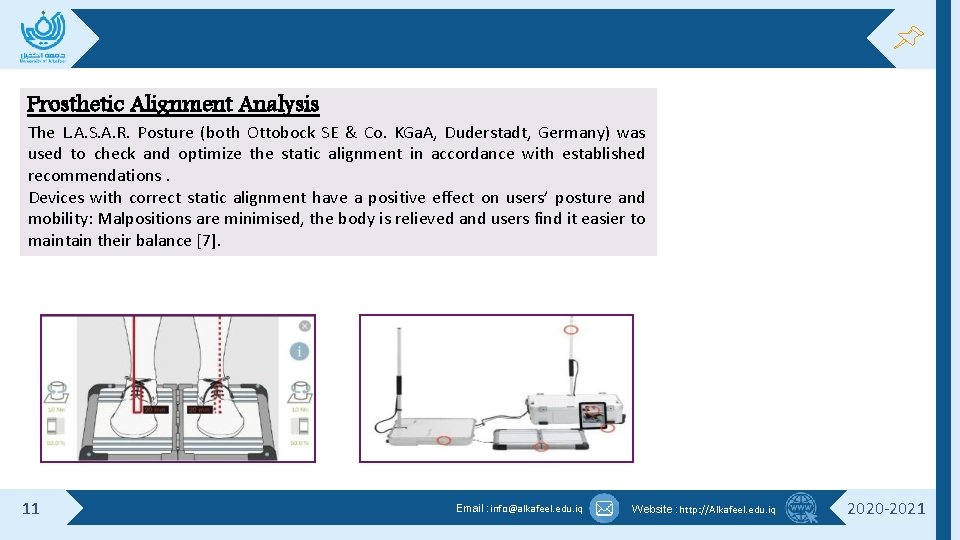 Prosthetic Alignment Analysis The L. A. S. A. R. Posture (both Ottobock SE & Prosthetic Alignment Analysis The L. A. S. A. R. Posture (both Ottobock SE &