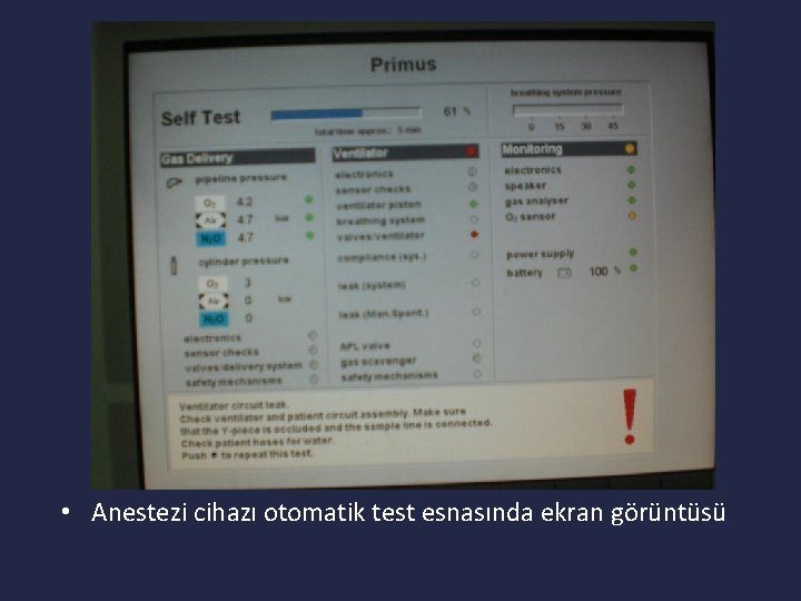  • Anestezi cihazı otomatik test esnasında ekran görüntüsü 