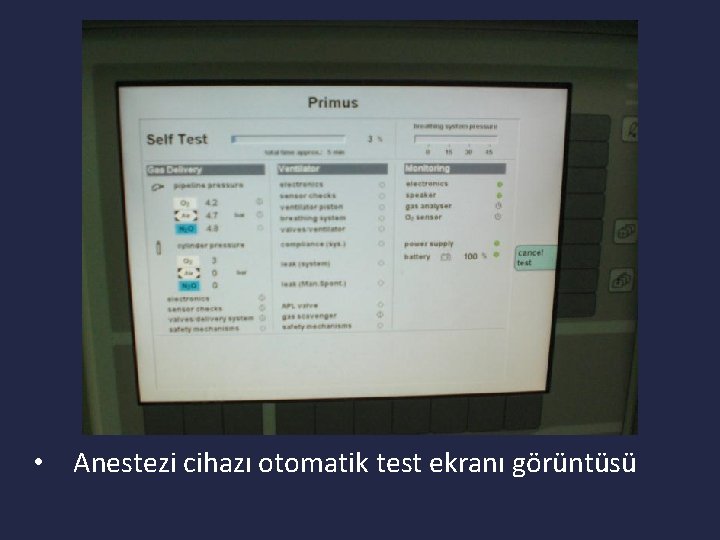  • Anestezi cihazı otomatik test ekranı görüntüsü 
