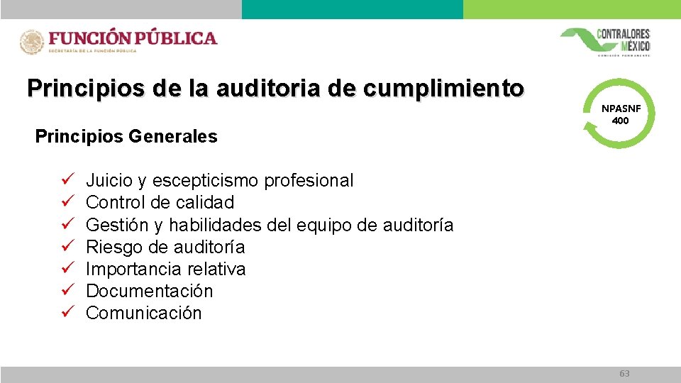 Principios de la auditoria de cumplimiento Principios Generales ü ü ü ü NPASNF 400 Principios de la auditoria de cumplimiento Principios Generales ü ü ü ü NPASNF 400