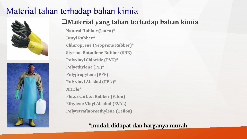 Material tahan terhadap bahan kimia q. Material yang tahan terhadap bahan kimia Natural Rubber