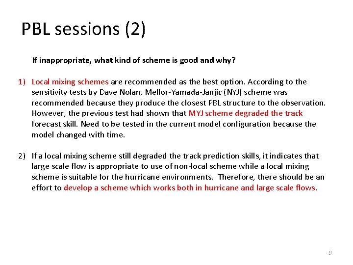 PBL sessions (2) If inappropriate, what kind of scheme is good and why? 1)