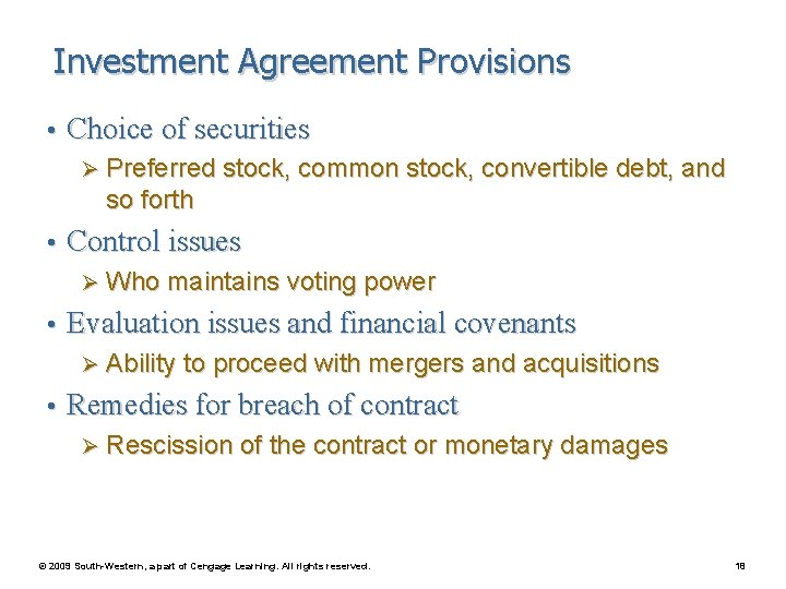 Investment Agreement Provisions • Choice of securities Ø Preferred stock, common stock, convertible debt,