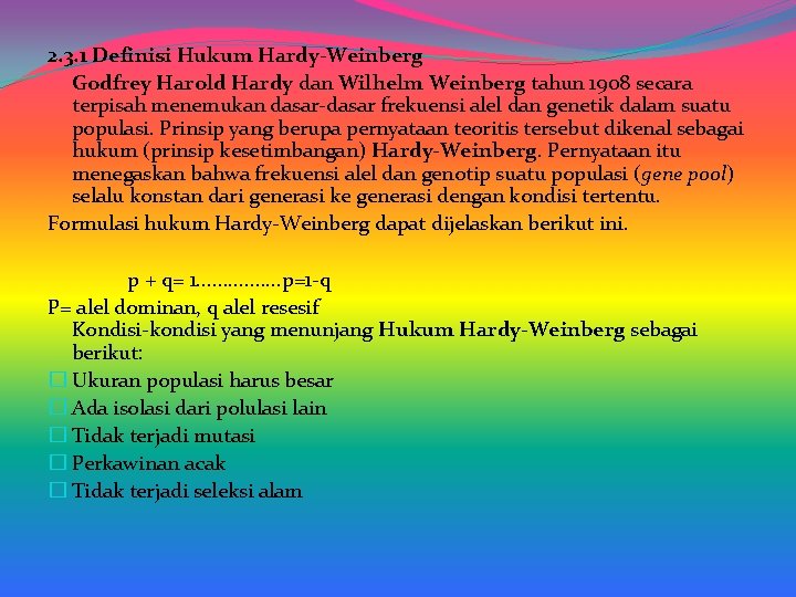 2. 3. 1 Definisi Hukum Hardy-Weinberg Godfrey Harold Hardy dan Wilhelm Weinberg tahun 1908