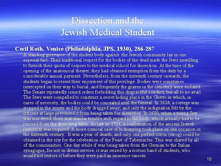 Dissection and the Jewish Medical Student Cecil Roth, Venice (Philadelphia, JPS, 1930), 286 -287