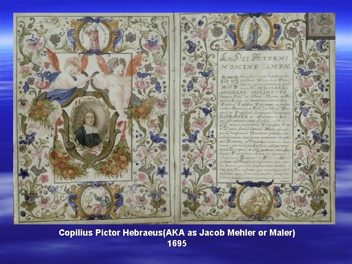 Copilius Pictor Hebraeus(AKA as Jacob Mehler or Maler) 1695 