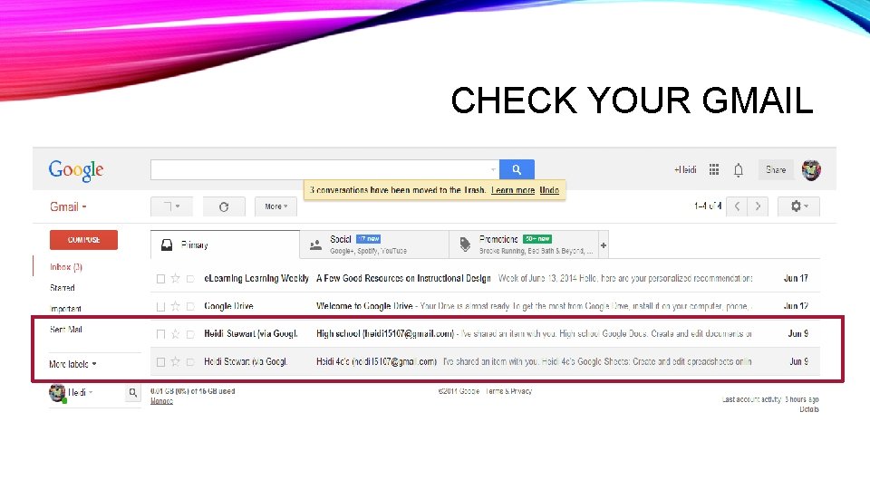 CHECK YOUR GMAIL CHECK YOUR GMAIL