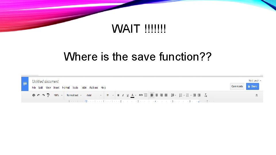 WAIT !!!!!!! Where is the save function? ? WAIT !!!!!!! Where is the save function? ?
