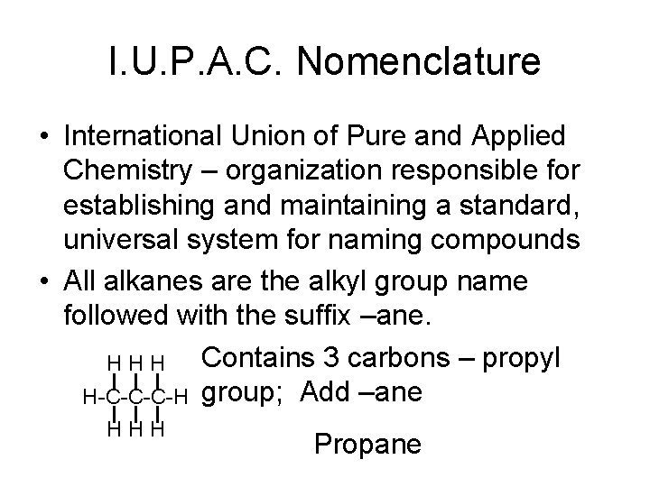 I. U. P. A. C. Nomenclature • International Union of Pure and Applied Chemistry