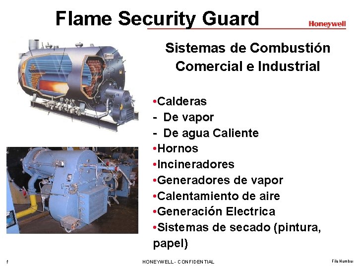 Flame Security Guard Sistemas de Combustión Comercial e Industrial • Calderas - De vapor