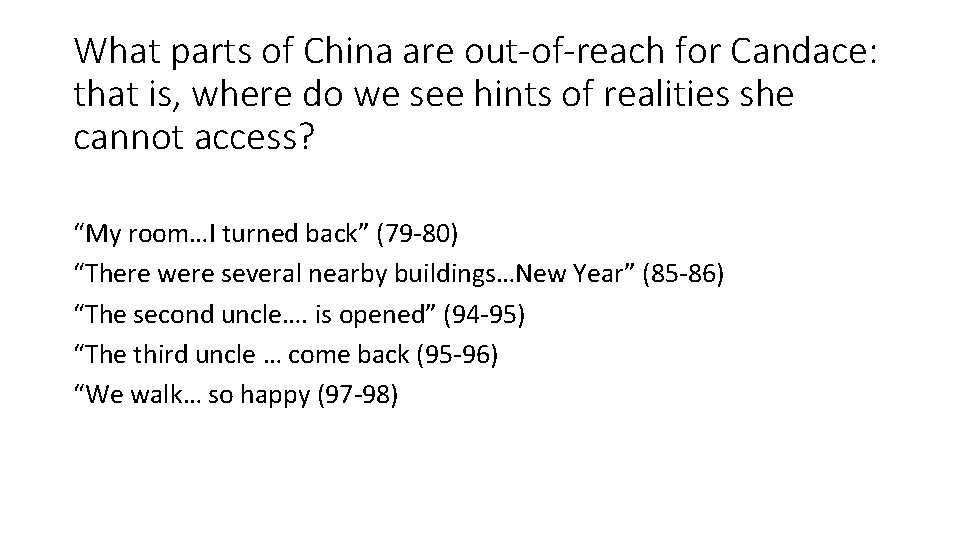 What parts of China are out-of-reach for Candace: that is, where do we see