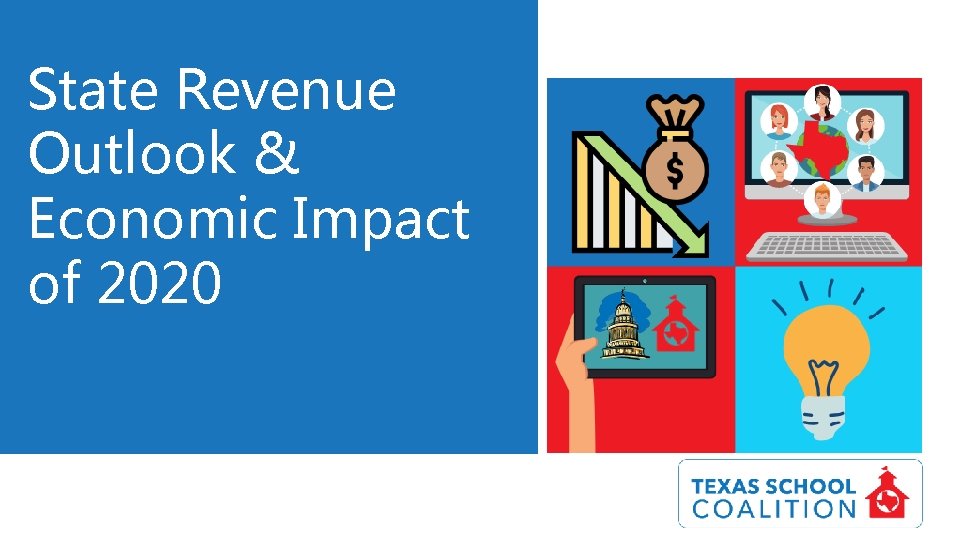 State Revenue Outlook & Economic Impact of 2020 