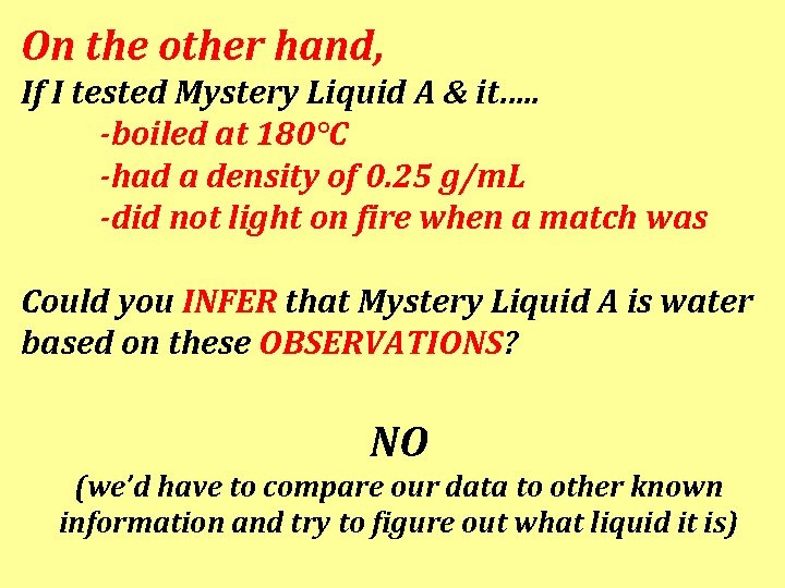 On the other hand, If I tested Mystery Liquid A & it…. . -boiled