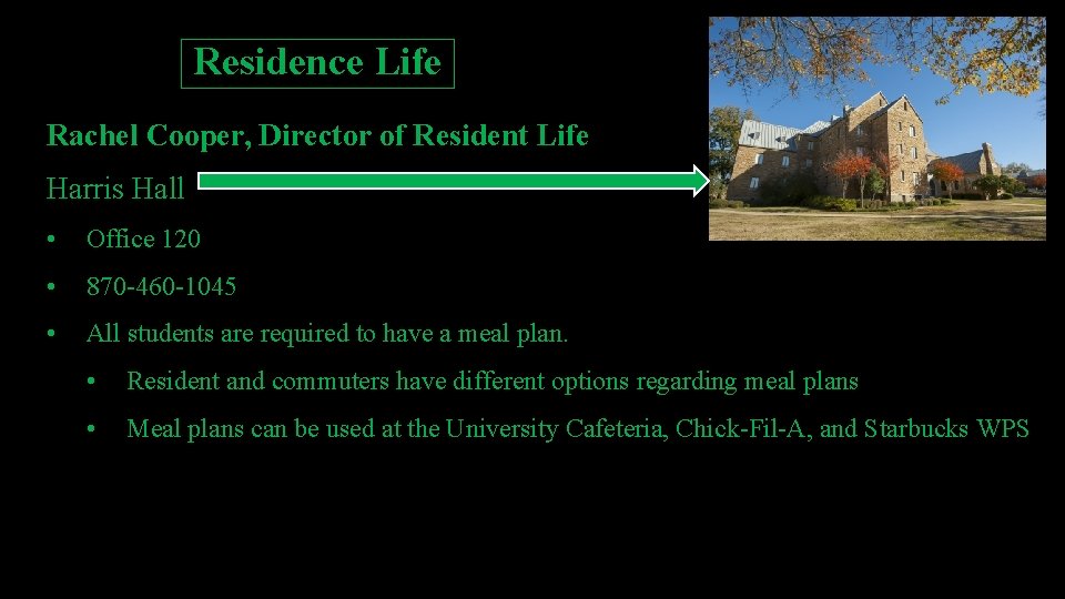 Residence Life Rachel Cooper, Director of Resident Life Harris Hall • Office 120 • Residence Life Rachel Cooper, Director of Resident Life Harris Hall • Office 120 •
