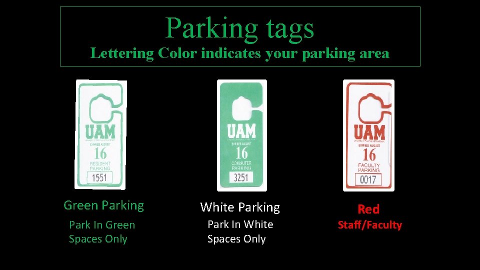 Parking tags Lettering Color indicates your parking area Green Parking White Parking Park In Parking tags Lettering Color indicates your parking area Green Parking White Parking Park In