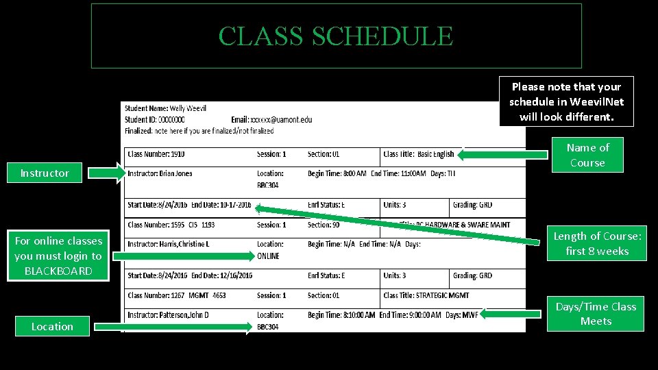 CLASS SCHEDULE Please note that your schedule in Weevil. Net will look different. Instructor CLASS SCHEDULE Please note that your schedule in Weevil. Net will look different. Instructor