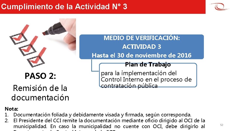 Cumplimiento de la Actividad N° 3 MEDIO DE VERIFICACIÓN: ACTIVIDAD 3 Hasta el 30