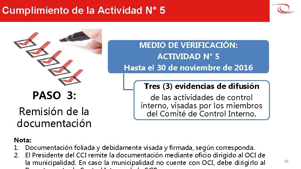 Cumplimiento de la Actividad N° 5 MEDIO DE VERIFICACIÓN: ACTIVIDAD N° 5 Hasta el