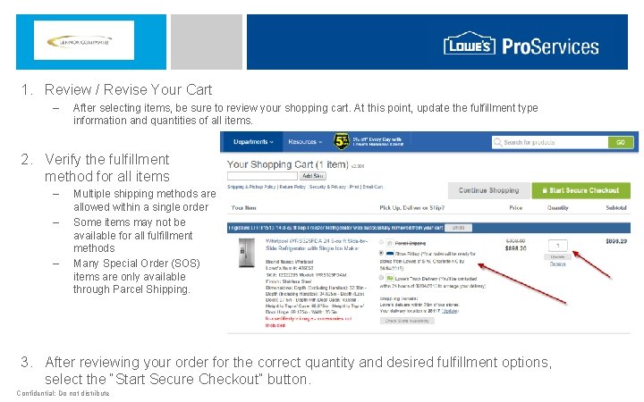 1. Review / Revise Your Cart – After selecting items, be sure to review