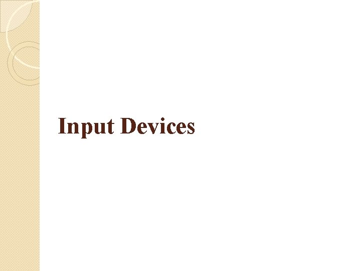 Input Devices 