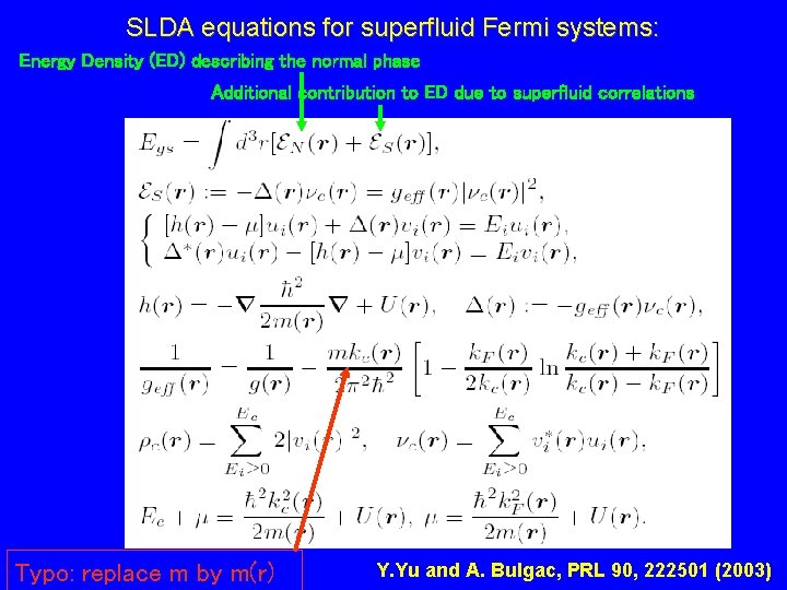 SLDA equations for superfluid Fermi systems: Energy Density (ED) describing the normal phase Additional