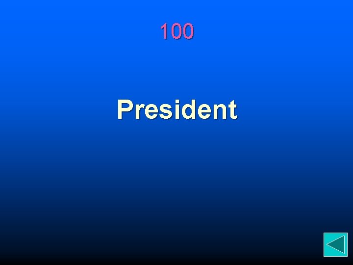 100 President 