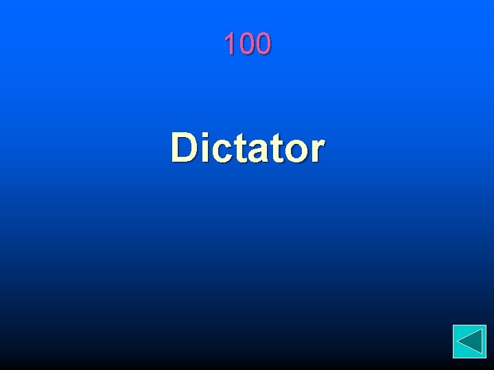 100 Dictator 