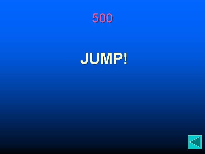 500 JUMP! 