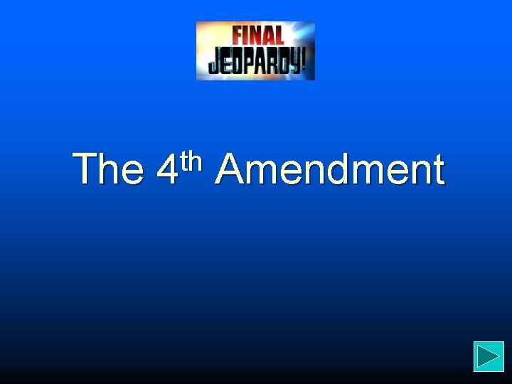 The th 4 Amendment 