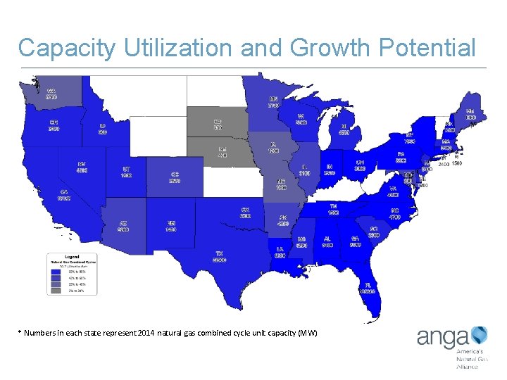 Capacity Utilization and Growth Potential * Numbers in each state represent 2014 natural gas