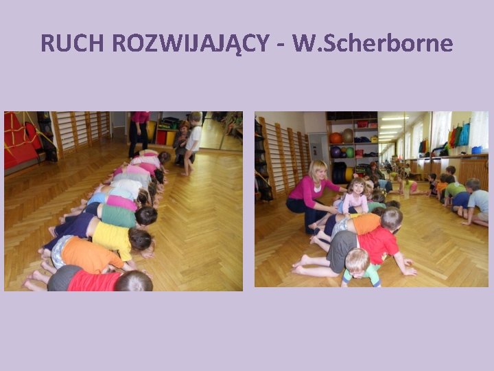 RUCH ROZWIJAJĄCY - W. Scherborne 