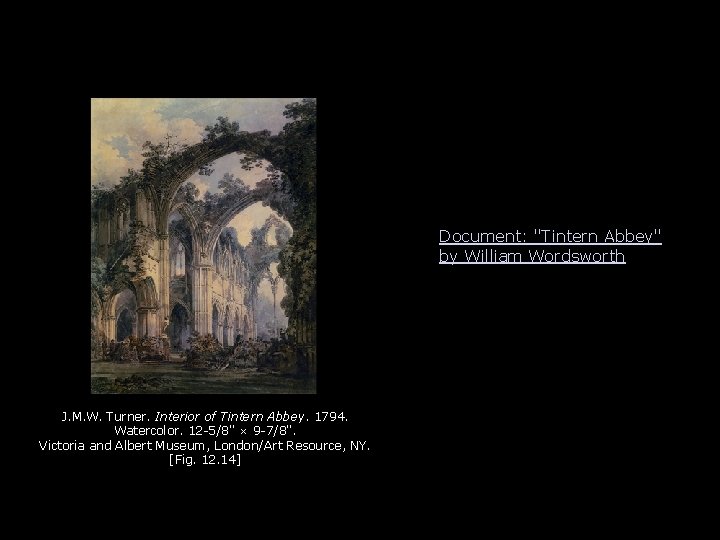 Document: "Tintern Abbey" by William Wordsworth J. M. W. Turner. Interior of Tintern Abbey.