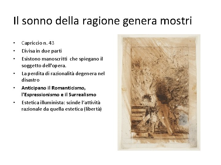 Il sonno della ragione genera mostri • • • Capriccio n. 43 Divisa in