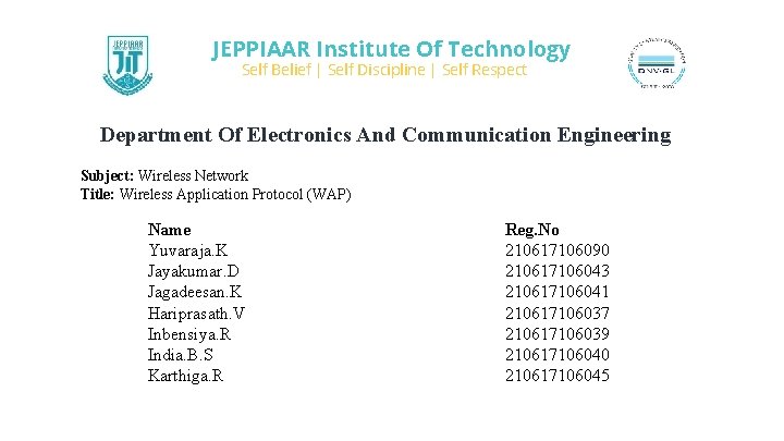 JEPPIAAR Institute Of Technology Self Belief | Self Discipline | Self Respect Department Of