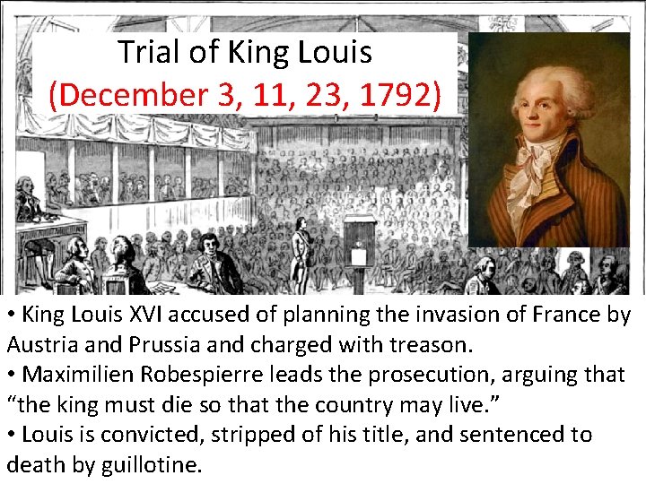 Trial of King Louis (December 3, 11, 23, 1792) • King Louis XVI accused