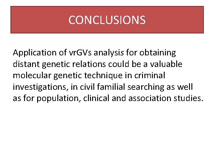 CONCLUSIONS Application of vr. GVs analysis for obtaining distant genetic relations could be a