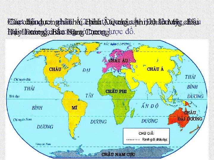 Hoạt động cá: nhân : Á, (2 châu phút) u, Quan tên các châu