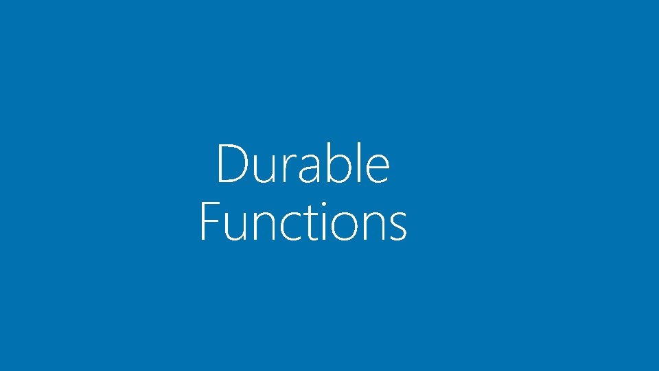 Durable Functions 